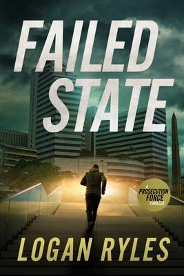 Failed State: A Prosecution Force Thriller