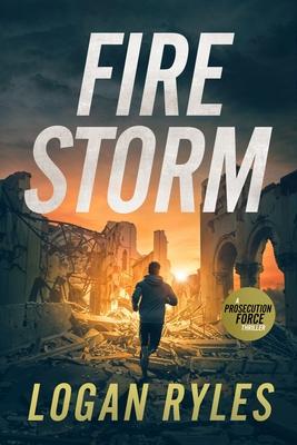 Firestorm: A Prosecution Force Thriller