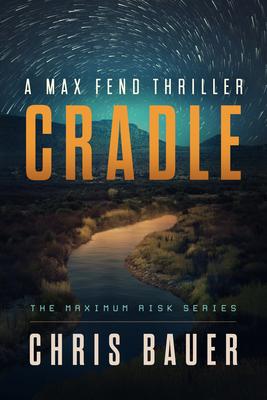 Cradle: A Max Fend Thriller