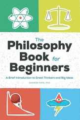 The Philosophy Book for Beginners: A Brief Introduction to Great Thinkers and Big Ideas Subscription