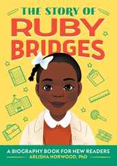 The Story of Ruby Bridges: An Inspiring Biography for Young Readers Subscription