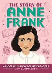 The Story of Anne Frank: An Inspiring Biography for Young Readers Subscription