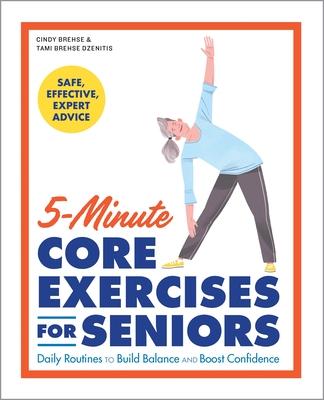 5-Minute Core Exercises for Seniors: Daily Routines to Build Balance and Boost Confidence Subscription