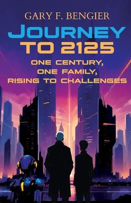 Journey to 2125: One Century, One Family, Rising to Challenges