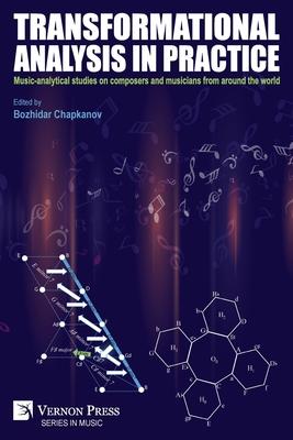 Transformational analysis in practice: Music-analytical studies on composers and musicians from around the world