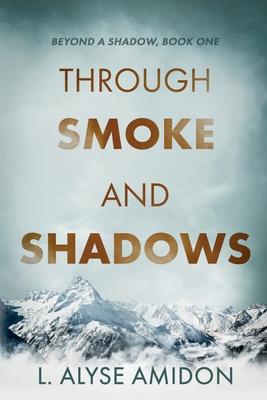 Through Smoke and Shadows Subscription