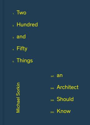 250 Things an Architect Should Know