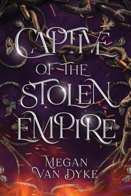 Captive of the Stolen Empire