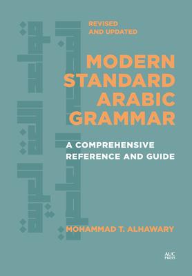 Modern Standard Arabic Grammar, Revised and Updated: A Comprehensive Reference and Guide Subscription