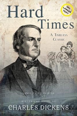 Hard Times (Annotated, LARGE PRINT)