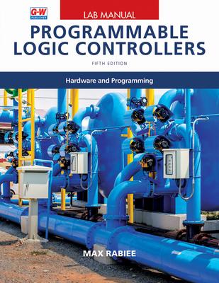 Programmable Logic Controllers: Hardware and Programming