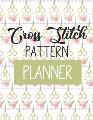 Cross Stitch Pattern Planner