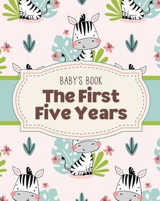 Baby's Book The First Five Years: Memory Keeper First Time Parent As You Grow Baby Shower Gift