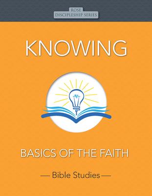 Knowing: Basics of the Faith