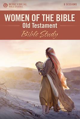 Women of the Bible Old Testament: Bible Study