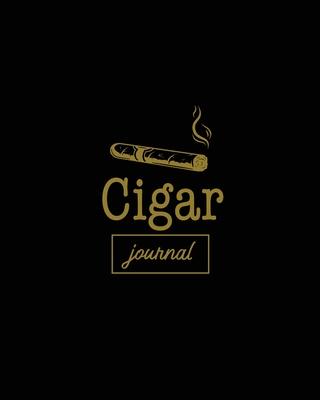 Cigar Journal: Cigars Tasting & Smoking, Track, Write & Log Tastings Review, Size, Name, Price, Flavor, Notes, Dossier Details, Afici