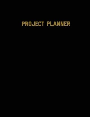 Project Planner: Productivity Planner Pages, Planning Projects, List & Keep Track Notes & Ideas, Gift, Organize, Log & Record Goals, No