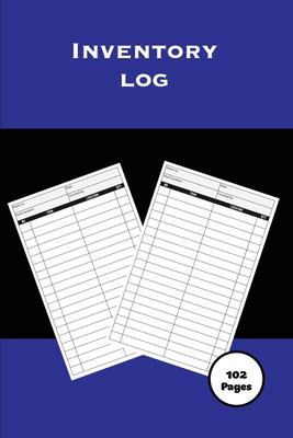 Inventory Log: Personal Home & Small Business, Record Book, Inventory Collection, Keep Track Of Details, Journal, Management Tracker,