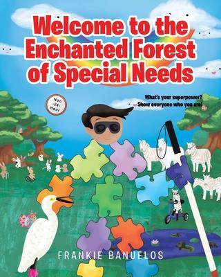 Welcome to the Enchanted Forest of Special Needs