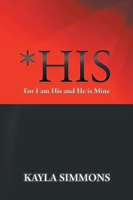 *His: For I am His and He is Mine