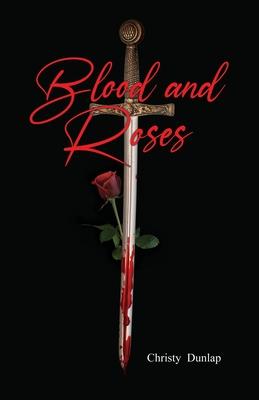 Blood and Roses