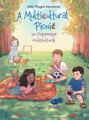 A Multicultural Picnic / Um Piquenique Multicultural - Portuguese (Brazil) Edition: Children's Picture Book Subscription