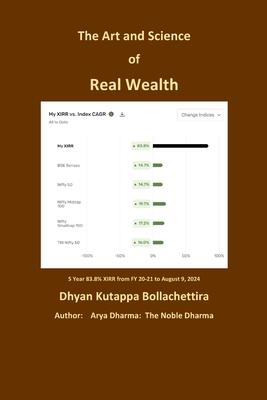 The Art and Science of Real Wealth: Earn Real Wealth