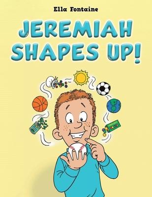 Jeremiah Shapes Up!