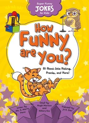 How Funny Are You?: All about Joke Making, Pranks, and More! Subscription