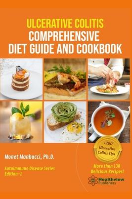 Ulcerative Colitis Comprehensive Diet Guide and Cookbook