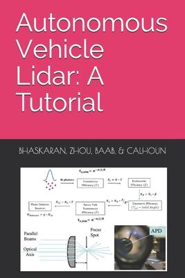 Autonomous Vehicle Lidar: A Tutorial