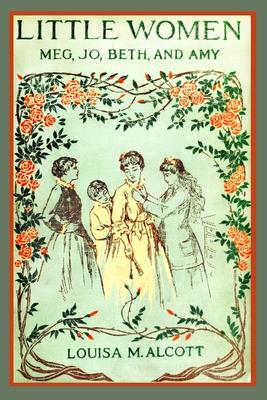 Little Women (Illustrated): Complete and Unabridged 1896 Illustrated Edition