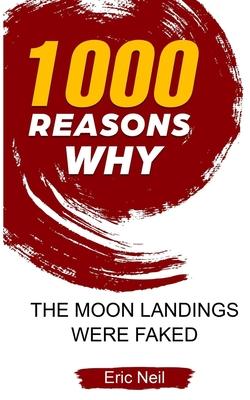 1000 Reasons why The Moon Landings Were Faked