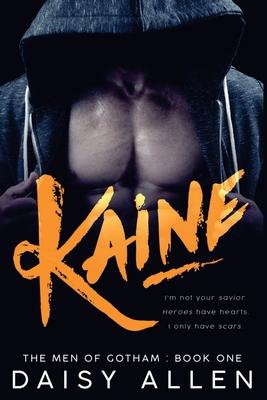 Kaine: An Alpha Billionaire Romance