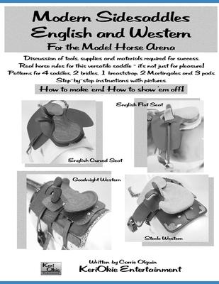 Modern Side Saddles, English and Western: For the Model Horse Arena