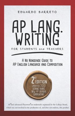 AP Lang. Writing: For Students and Teachers