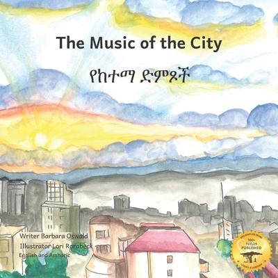 Music of the City: The Sounds of Civilization in Amharic and English