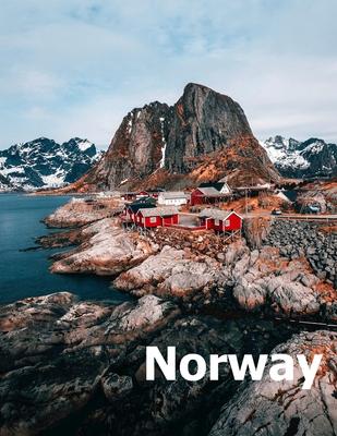 Norway: Coffee Table Photography Travel Picture Book Album Of A Scandinavian Norwegian Country And Oslo City In The Baltic Sea