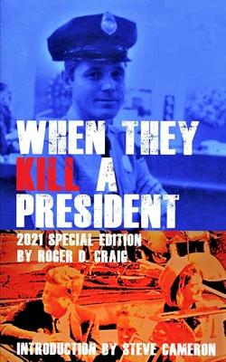 When They Kill a President: Special Edition