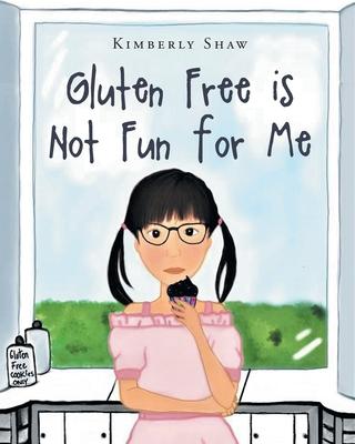 Gluten Free is Not Fun for Me