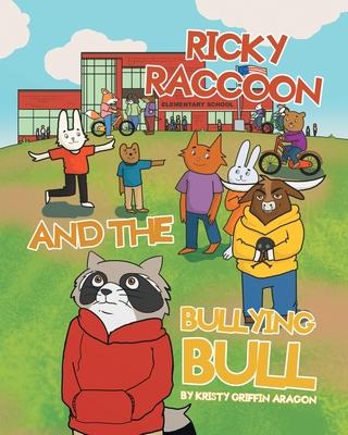 Ricky Raccoon and the Bullying Bull