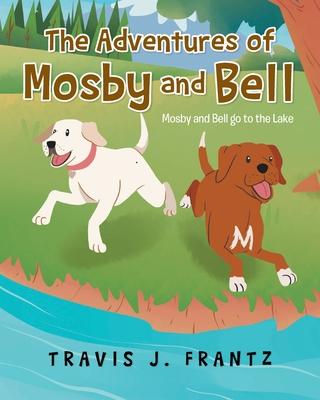 The Adventures of Mosby and Bell: Mosby and Bell go to the Lake