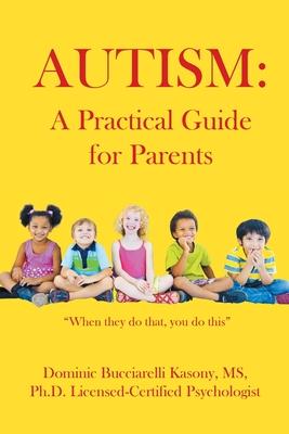 Autism: A Practical Guide for Parents