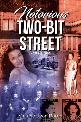 Notorious Two-Bit Street: 2nd Edition