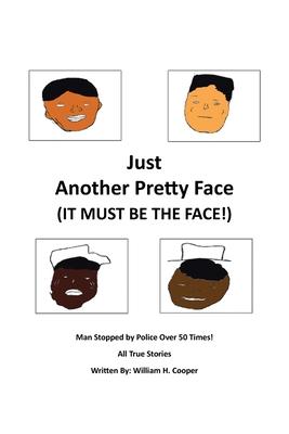 Just Another Pretty Face (It Must Be The Face!): Man Stopped by Police Over 50 Times!