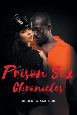 Prison Sex Chronicles