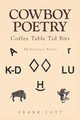 Cowboy Poetry: Coffee Table Tid Bits