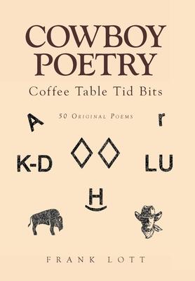 Cowboy Poetry: Coffee Table Tid Bits