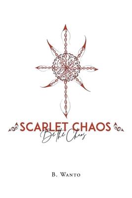 Scarlet Chaos: Be The Chaos