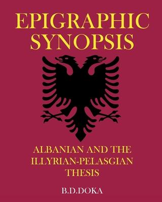 Epigraphic Synopsis: Albanian and the Illyrian-Pelasgian Thesis Subscription